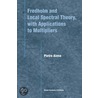 Fredholm And Local Spectral Theory, With Applications To Multipliers door Pietro Aiena