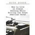 How to Live on Almost Nothing While Writing the Great American Novel