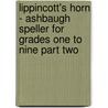 Lippincott's Horn - Ashbaugh Speller for Grades One to Nine Part Two door Ernest Horn