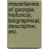 Miscellanies Of Georgia, Historical, Biographical, Descriptive, Etc.