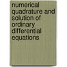 Numerical Quadrature And Solution Of Ordinary Differential Equations door A.H. Stroud