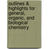 Outlines & Highlights For General, Organic, And Biological Chemistry door Reviews Cram101 Textboo