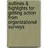 Outlines & Highlights For Getting Action From Organizational Surveys