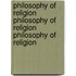 Philosophy of Religion Philosophy of Religion Philosophy of Religion