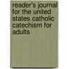Reader's Journal for the United States Catholic Catechism for Adults door Onbekend