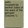 Saito Musashi-Bo Benkei (Tales Of The Wars Of The Gempei) (Volume 1) by James Seguin De Benneville