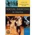 Social Dancing in America Volume Two Lindy Hop to Hip Hop, 1901-2000