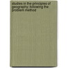 Studies In The Principles Of Geography; Following The Problem Method by Earl Emmet Lackey