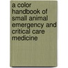 A Color Handbook of Small Animal Emergency and Critical Care Medicine door Josh Rush