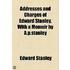 Addresses And Charges Of Edward Stanley, With A Memoir By A.P.Stanley
