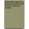 Differential Equations, Discrete Systems and Control, Economic Models by Judita Samuel