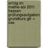 Erfolg Im Mathe-abi 2011 Hessen Prüfungsaufgaben Grundkurs Gtr + Cas