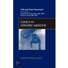 Falls And Their Prevention, An Issue Of Clinics In Geriatric Medicine by Laurence Z. Rubenstein