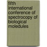 Fifth International Conference of Spectrocopy of Biological Moledules door Theophile Theophanides