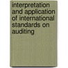 Interpretation And Application Of International Standards On Auditing door Steven Collings