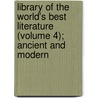 Library Of The World's Best Literature (Volume 4); Ancient And Modern door Charles Dudley Warner