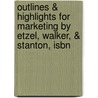 Outlines & Highlights For Marketing By Etzel, Walker, & Stanton, Isbn by Cram101 Textbook Reviews