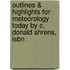 Outlines & Highlights For Meteorology Today By C. Donald Ahrens, Isbn