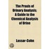 Praxis Of Urinary Analysis; A Guide To The Chemical Analysis Of Urine