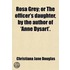 Rosa Grey; Or The Officer's Daughter, By The Author Of 'Anne Dysart'.