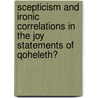 Scepticism And Ironic Correlations In The Joy Statements Of Qoheleth? door William Anderson