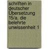 Schriften in deutscher Übersetzung 15/A. Die belehrte Unwissenheit 1 door Nikolaus von Kues