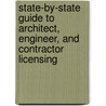 State-By-State Guide to Architect, Engineer, and Contractor Licensing door Stephen G. Walker