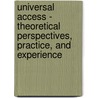 Universal Access - Theoretical Perspectives, Practice, And Experience door Noelle Carbonell