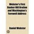 Webster's First Bunker Hill Oration And Washington's Farewell Address