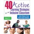 40 Active Learning Strategies For The Inclusive Classroom, Grades K--5