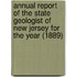 Annual Report Of The State Geologist Of New Jersey For The Year (1889)