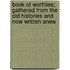 Book Of Worthies; Gathered From The Old Histories And Now Written Anew