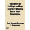 Catalogue Of Etchings And Dry-Points By Charles Storm Van's Gravesande door Carel Nicolaas Storm Van 'S-Gravesande