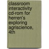 Classroom Interactivity Cd-Rom For Herren's Exploring Agriscience, 4th by Dr Ray V. Herren