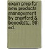 Exam Prep For New Products Management By Crawford & Benedetto, 9th Ed.