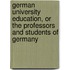 German University Education, Or The Professors And Students Of Germany