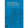 Literature, Mapping, And The Politics Of Space In Early Modern Britain door Onbekend