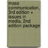 Mass Communication, 3rd Edition + Issues In Media, 2nd Edition Package