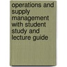 Operations And Supply Management  With Student Study And Lecture Guide door Richard B. Chase