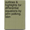 Outlines & Highlights For Differential Equations By John Polking, Isbn door Cram101 Textbook Reviews