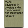Recent Advances In Prostaglandin, Thromboxane And Leukotriene Research by H. Sinzinger