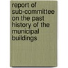 Report Of Sub-Committee On The Past History Of The Municipal Buildings door Cork