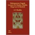 Shakespearean Tragedy Lectures On Hamlet, Othello, King Lear & Macbeth