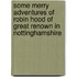 Some Merry Adventures Of Robin Hood Of Great Renown In Nottinghamshire
