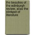 The Beauties Of The Edinburgh Review, Alias The Stinkpot Of Literature