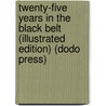 Twenty-Five Years in the Black Belt (Illustrated Edition) (Dodo Press) door William J. Edwards