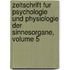 Zeitschrift Fur Psychologie Und Physiologie Der Sinnesorgane, Volume 5