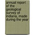 Annual Report Of The Geological Survey Of Indiana, Made During The Year