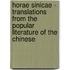 Horae Sinicae - Translations From The Popular Literature Of The Chinese