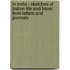 In India - Sketches Of Indian Life And Travel From Letters And Journals